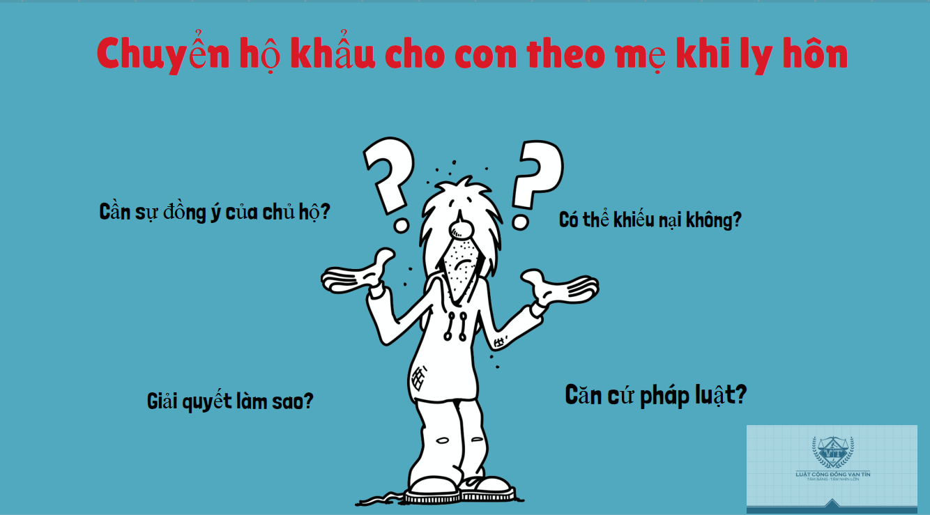 Chuyển hộ khẩu cho con theo mẹ khi ly hôn Chuyen ho khau cho con theo me khi ly hon - Chuyển hộ khẩu cho con theo mẹ khi ly hôn
