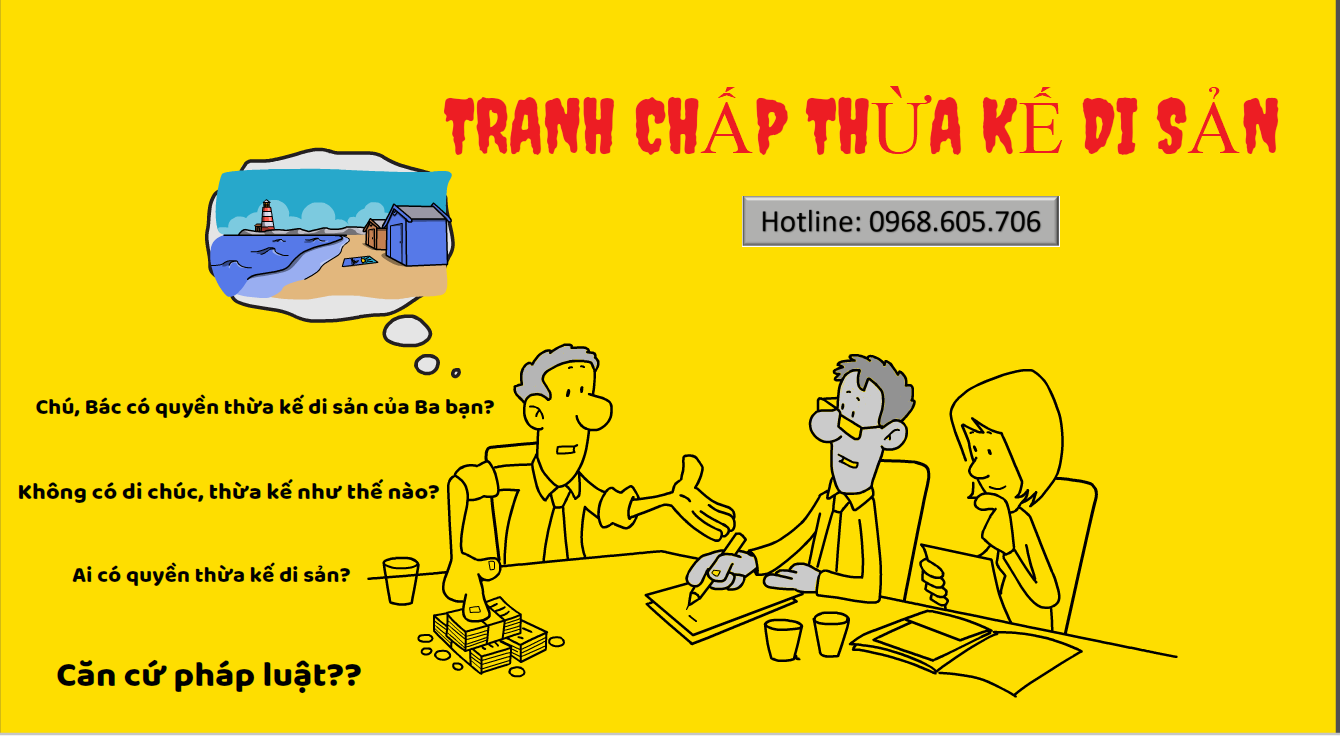 TRANH CHAP THUA KE DI SAN - TRANH CHẤP THỪA KẾ DI SẢN