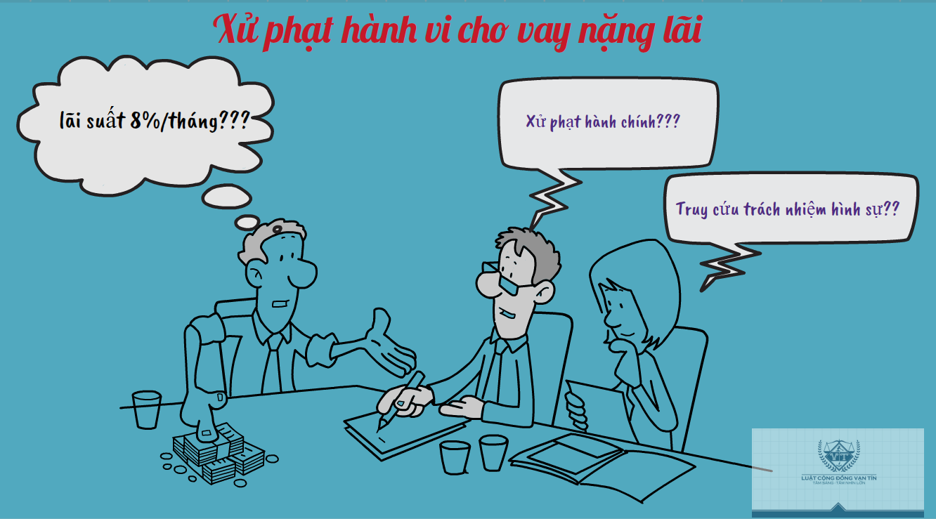 Xử phạt hành vi cho vay nặng lãi Xu phat hanh vi cho vay nang lai - Xử phạt hành vi cho vay nặng lãi