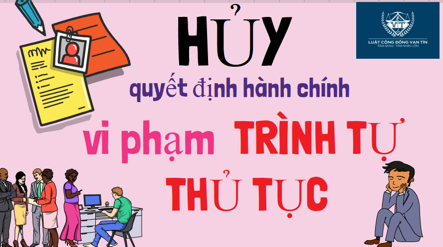 HỦY QUYẾT ĐỊNH HÀNH CHÍNH DO VI PHẠM TRÌNH TỰ, THỦ TỤC 111 - HỦY QUYẾT ĐỊNH HÀNH CHÍNH DO VI PHẠM TRÌNH TỰ, THỦ TỤC