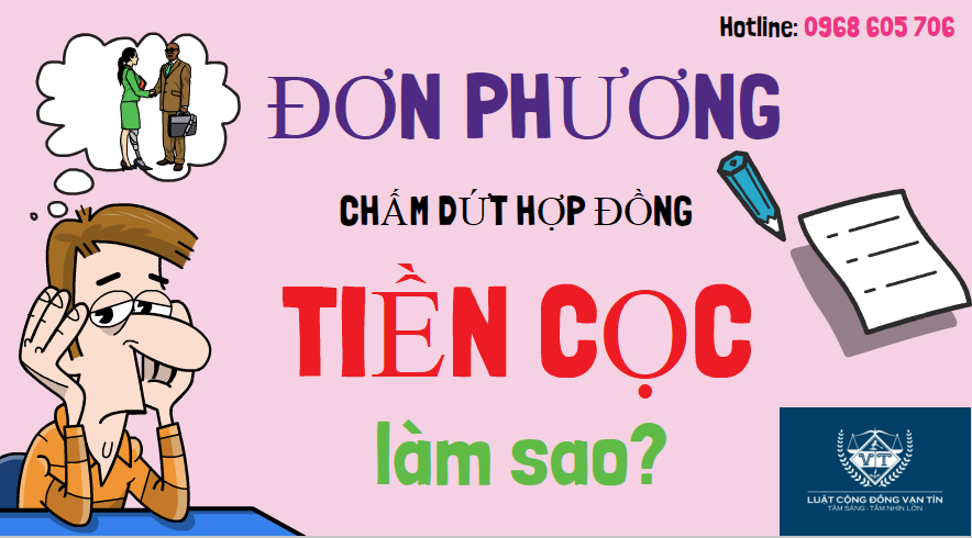 ĐƠN PHƯƠNG CHẤM DỨT HỢP ĐỒNG CÓ ĐƯỢC ĐÒI LẠI TIỀN CỌC? 12222 - ĐƠN PHƯƠNG CHẤM DỨT HỢP ĐỒNG CÓ ĐƯỢC ĐÒI LẠI TIỀN CỌC?