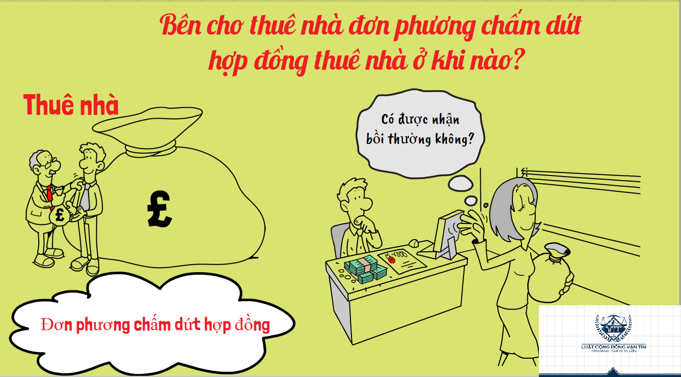 Ben cho thue nha don phuong cham dut hop dong nha o khi nao 1 - B&ecirc;n cho thu&ecirc; nh&agrave; đơn phương chấm dứt hợp đồng thu&ecirc; nh&agrave; ở khi n&agrave;o?