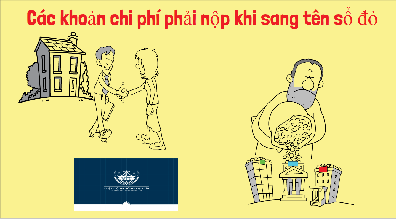 Các khoản lệ phí phải nộp khi sang tên sổ đỏ Cac khoan le phi phai nop khi sang ten so do - Các khoản lệ phí phải nộp khi sang tên sổ đỏ