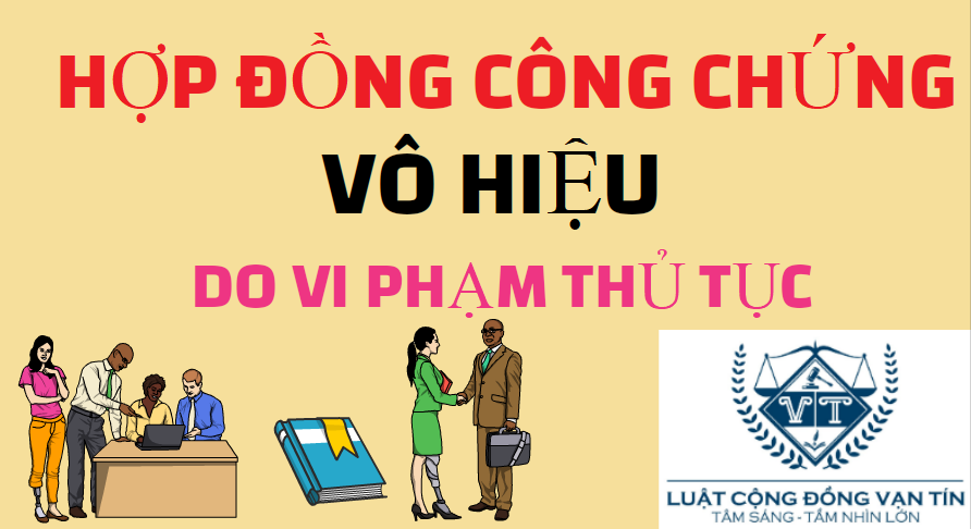 HỢP ĐỒNG CÔNG CHỨNG VÔ HIỆU DO VI PHẠM THỦ TỤC WEB 6 - HỢP ĐỒNG CÔNG CHỨNG VÔ HIỆU DO VI PHẠM THỦ TỤC