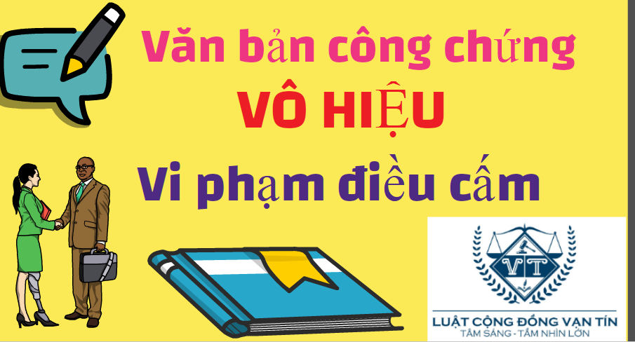 web 7 - HỢP ĐỒNG C&Ocirc;NG CHỨNG V&Ocirc; HIỆU DO VI PHẠM ĐIỀU CẤM
