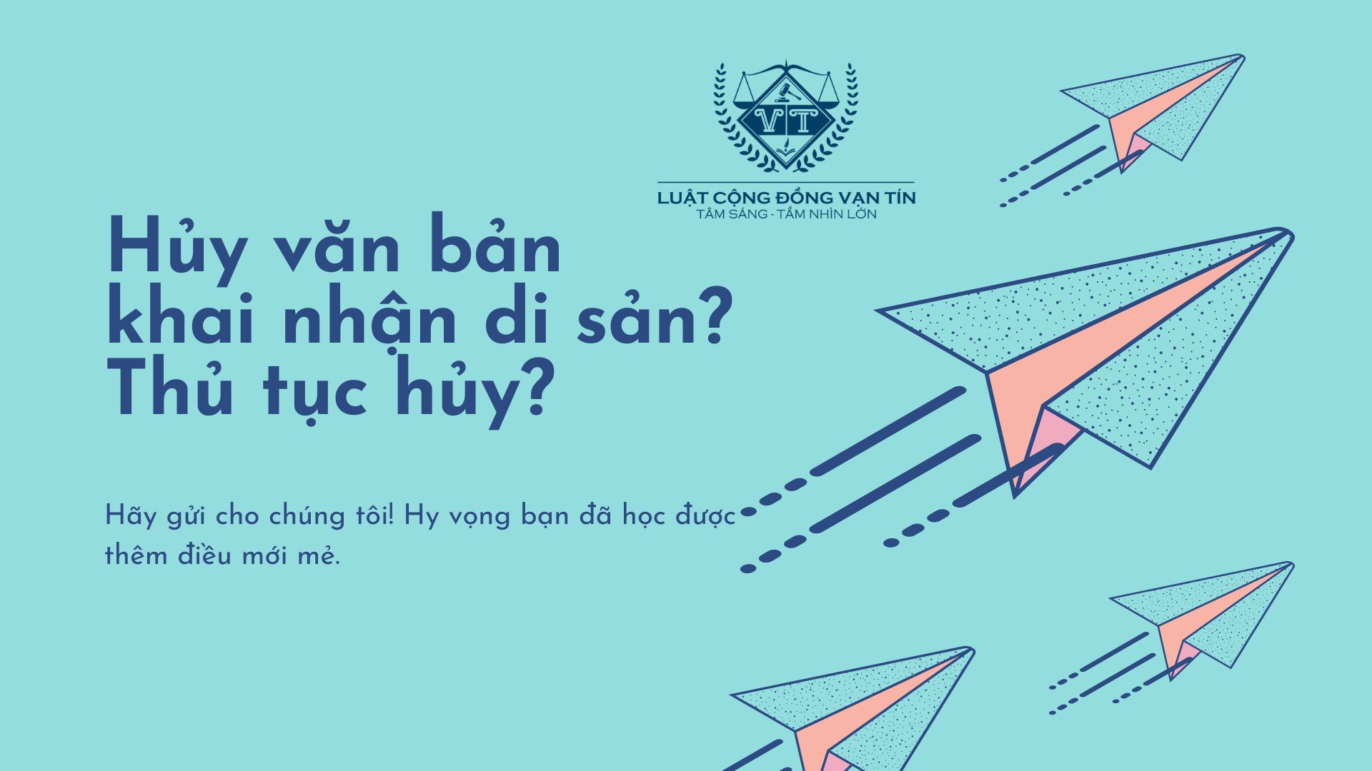 Hủy Văn bản khai nhận di sản Xanh duong Cac thanh phan Cung kich thuoc Gia lap Cong nghe trong Giao duc Ban thuyet trinh Cong nghe - Hủy Văn bản khai nhận di sản